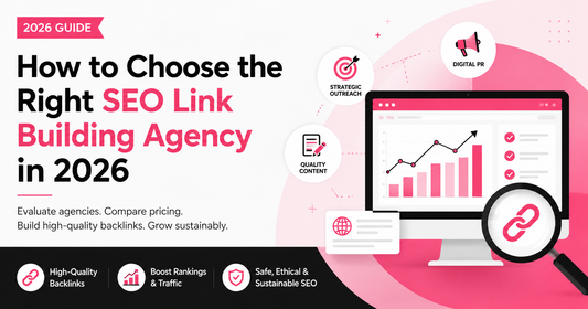 How to Choose the Right SEO Link Building Agency in 2026