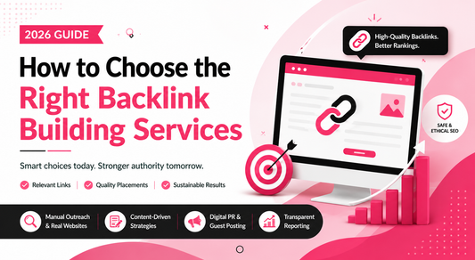 Backlink Building Services: How to Choose the Right One
