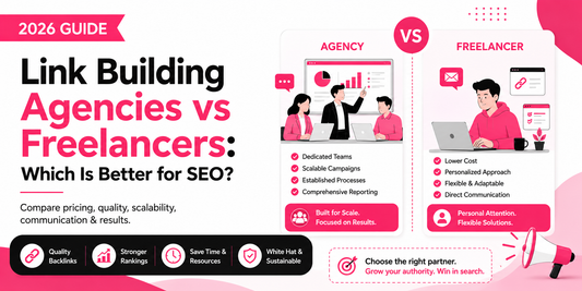 Best Link Building Agencies vs Freelancers (2026 SEO Comparison Guide)