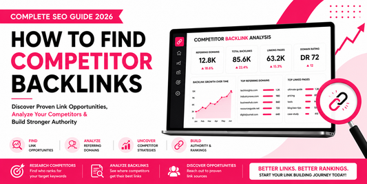 How to Find Competitor Backlinks: The Complete SEO Guide for Smarter Link Building in 2026
